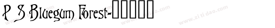 PS Bluegum Forest字体转换